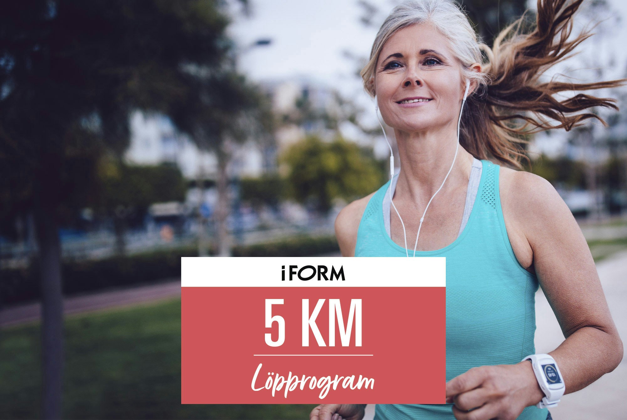 Lär dig springa 5 km – nybörjarprogram med ljudguide | iform.se
